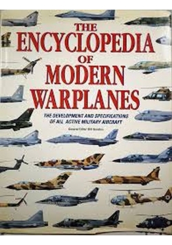 The Encyclopedia of modern warplanes