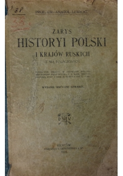 Zarys Historyi Polski i krajów ruskich, 1910r.