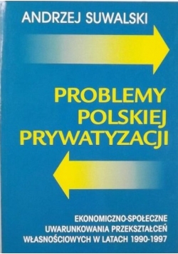 Problemy polskiej prywatyzacji