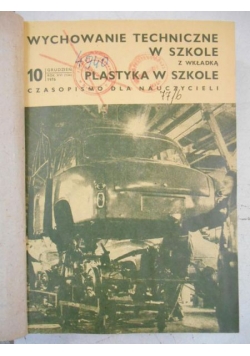 Wychowanie techniczne w szkole z wkładką plastyka w szkole, nr 10 z 1976 r.