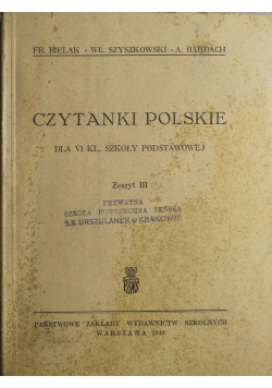 Czytanki polskie dla VI kl szkoły podstawowej Zeszyt III 1948 r.