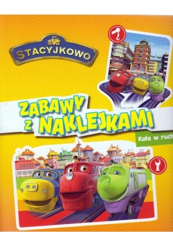 Stacyjkowo. Zabawy z naklejkami. Koła w ruch