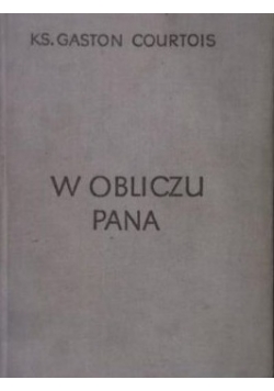 W obliczu Pana, Tom II