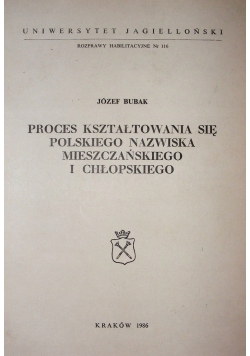 Proces Kształtowania się  Polskiego Nazwiska Mieszczańskiego i Chłopskiego