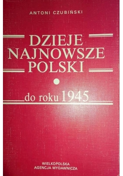 Dzieje najnowsze Polski do roku 1945
