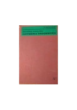 Inżynieria chemiczna. Inżynieria procesowa