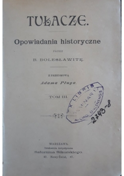 Tułacze, opowiadania historyczne, tom 3, 1897 r.