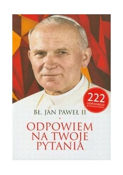 Odpowiem na Twoje pytania