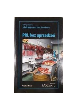 PRL bez uprzedzeń