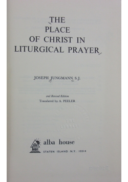 The place of christ in liturgical prayer