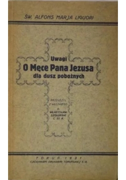 Uwagi o męce Pana Jezusa dla dusz pobożnych, 1931 r.