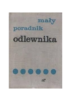 Mały poradnik odlewnictwa