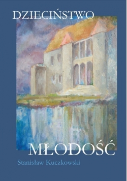 Dzieciństwo Młodość