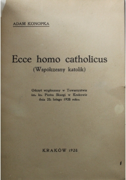 Ecce homo catholicus 1928 r.