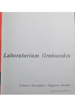 Das Theater Laboratorium Grotowskis