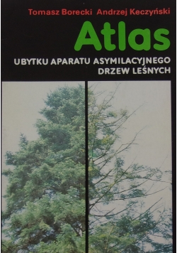 Atlas ubytku Aparatu Asymilacyjnego drzew  leśnych