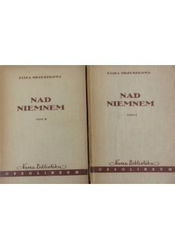 Nad Niemnem ,Tom I,II