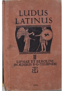 Ludus Latinys Lese und Ubungsbuch III Fur Quarta 1932 r.