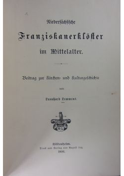 Niedersächsische Franziskanerkloster im Mittelalter, 1896 r.