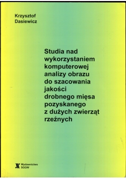 Studia nad wykorzystaniem komputerowej analizy obrazu do szacowania jakości