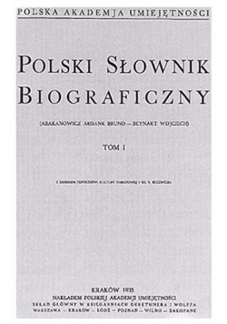 Polski słownik biograficzny Tom I, reprint 1935r.