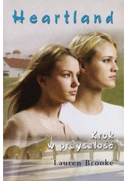 Heartland. Tom 19. Krok w przyszłość