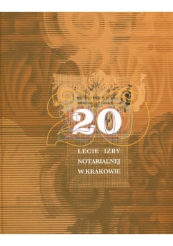 20 - lecie izby notarialnej w Krakowie