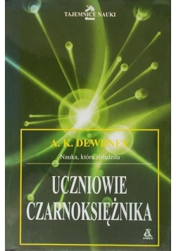 Uczniowie czarnoksiężnika Nauka  która zbłądziła
