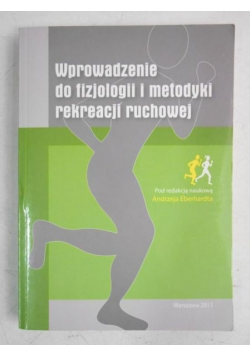Wprowadzenie do fizjologii i metodyki rekreacji ruchowej