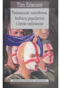 Tożsamość narodowa, kultura popularna i życie codzienne