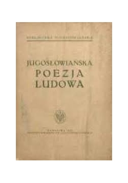 Jugosłowiańska Poezja Ludowa, 1938r.