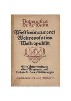 Weltfreimaurerei Weltrevolution Weltrepublik,1921r.