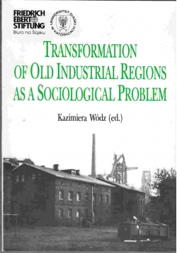 Transformation Of  Old Industrial Regions As A Sociological Problem