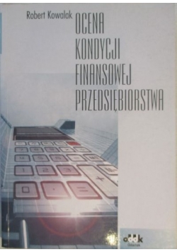 Ocena kondycji finansowej przedsiębiorstwa