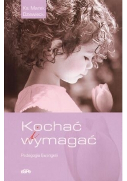 Kochać i wymagać
