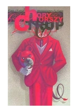 Chory chorszy trup