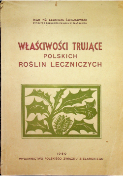 Właściwości trujące polskich roślin leczniczych 1950 r