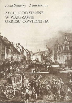 Życie codzienne w Warszawie okresu oświecenia
