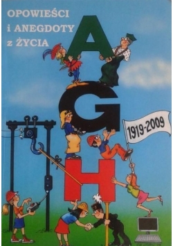 Opowieści i anegdoty z życia AGH