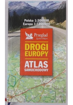 Drogi Europy. Atlas samochodowy, 1:300 000