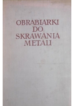 Obrabiarki do skrawania metali