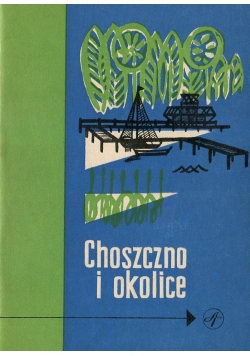 Choszczno i okolice