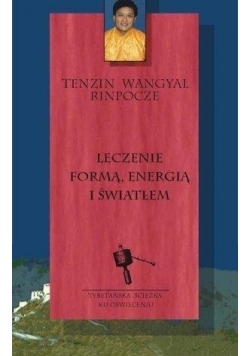 Leczenie formą energią i światłem