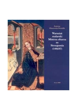 Warsztat malarski Mistrza ołtarza ze Strzegomia 1486/87