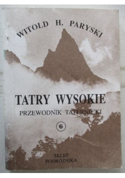 Tatry Wysokie. Przewodnik taternicki, część VI