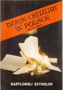 Dzieje cenzury w Polsce: do 1918 roku