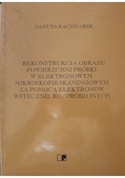 Rekonstrukcja obrazu powierzchni próbki w elektronowym