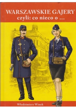 Warszawskie Gajery czyli co nie co o