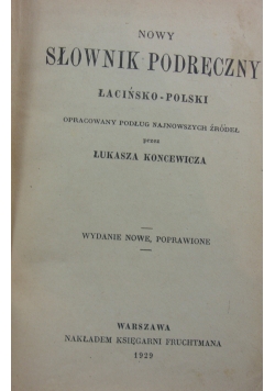 Nowy słownik podręczny łacińsko-polski, 1929r.