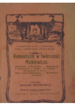 Romantyzm w twórczości Mickiewicza